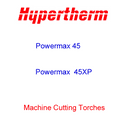 Hypertherm Powermax 45 & 45XP Machine Cutting Torches